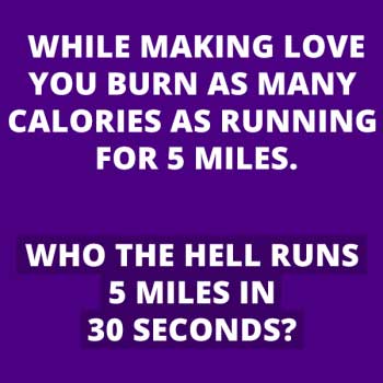 Funny jokes on the fastest way to burn calories
